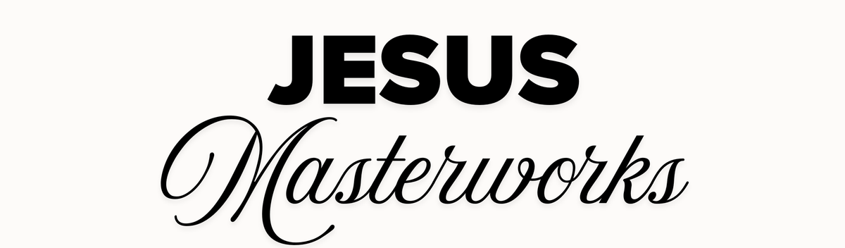 Jesus Masterworks